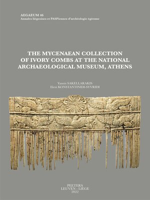 cover image of The Mycenaean Collection of Ivory Combs at the National Archaeological Museum, Athens